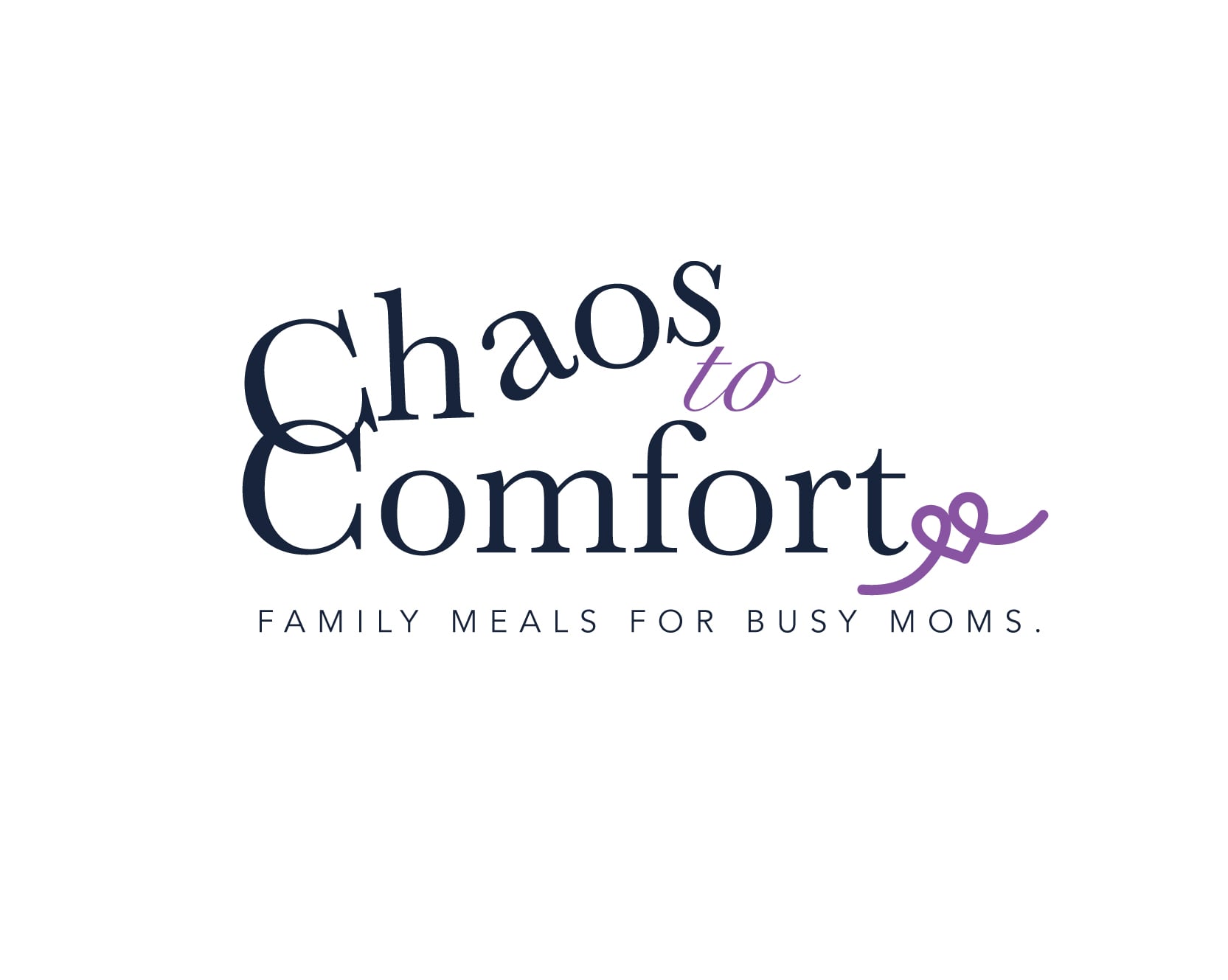 Chaos to Comfort — Family meals for busy moms